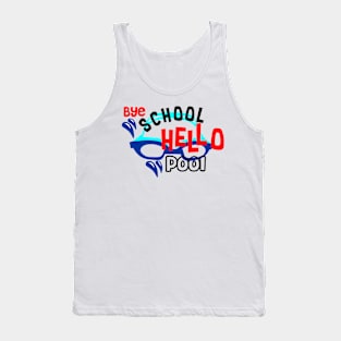 Bye School Hallo Pool Tank Top